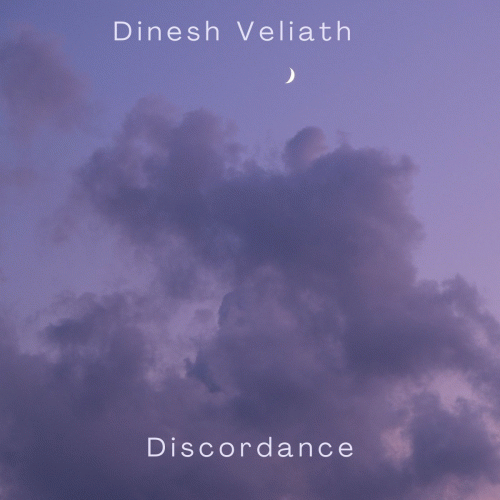 Dinesh Veliath : Discordance